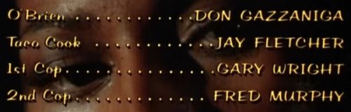 Gary Wright end credit as a Police Officer in the movie Foxy Brown